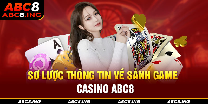 Giới thiệu casino ABC8