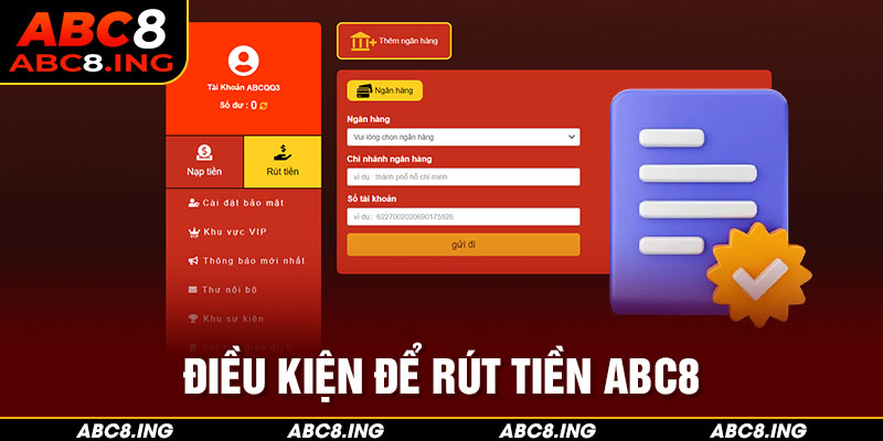 Điều kiện để rút tiền ABC8 cho người chơi