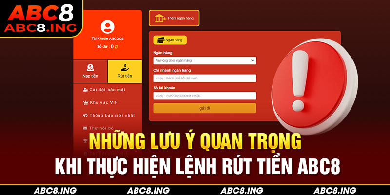 Những lưu ý quan trọng khi thực hiện lệnh rút tiền ABC8